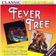 Fever Tree - Fever Tree / Another Time Another Place